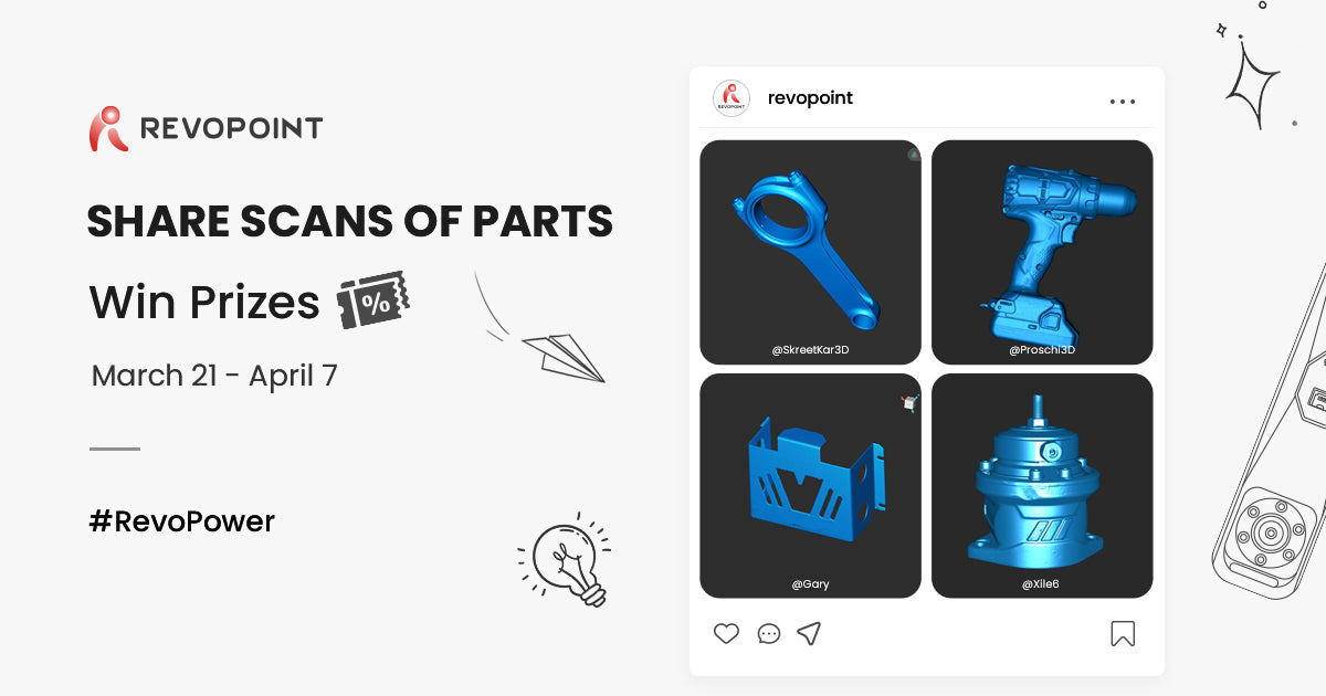 🎫Share Part Scans, Win a $200 Revopoint Gift Card!