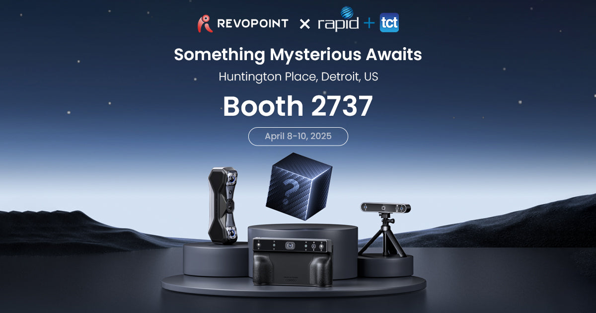 Join Revopoint at RAPID + TCT 2025 to Experience Cutting-Edge 3D Scanning Solutions